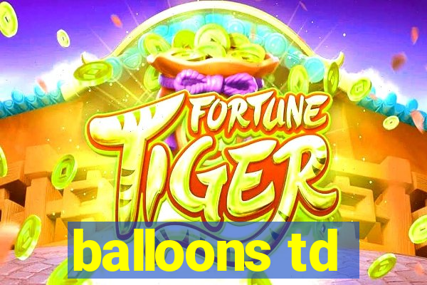 balloons td