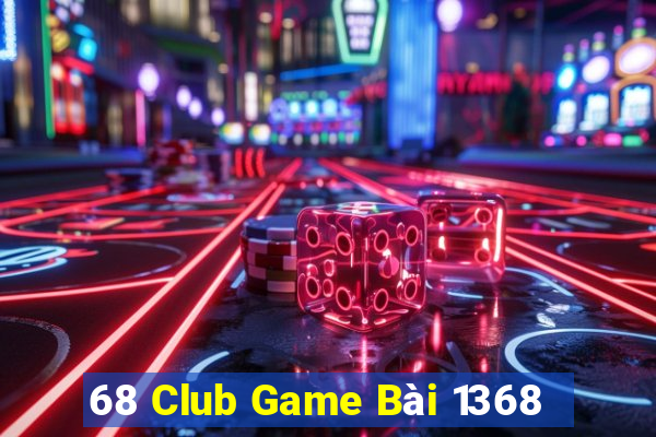 68 Club Game Bài 1368