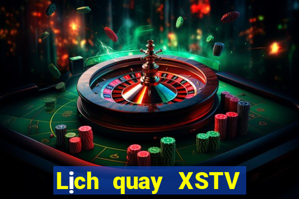 Lịch quay XSTV ngày 30