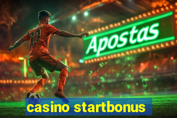 casino startbonus