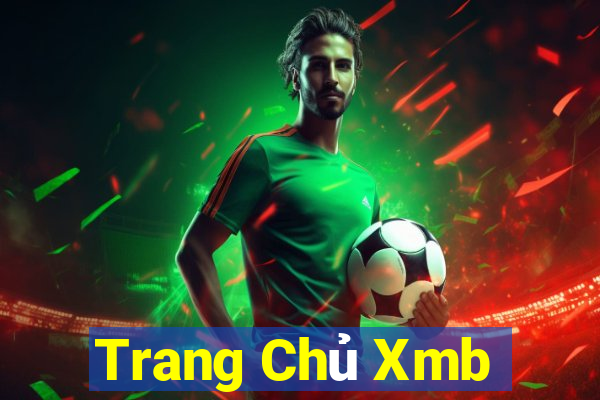 Trang Chủ Xmb