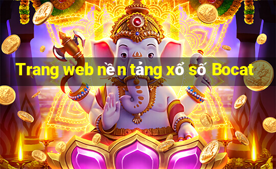 Trang web nền tảng xổ số Bocat