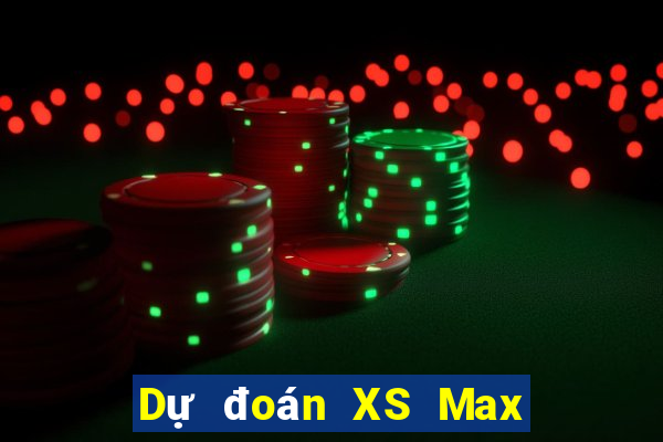 Dự đoán XS Max 4D ngày 6