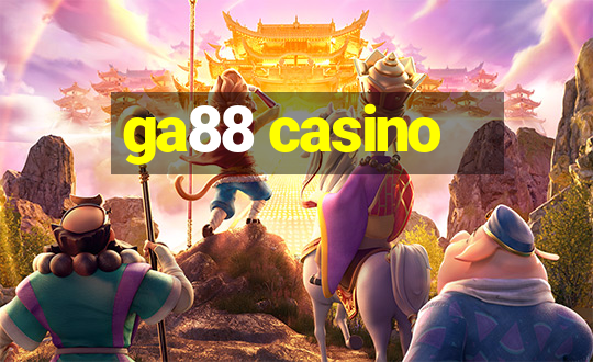 ga88 casino