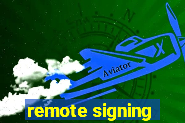 remote signing