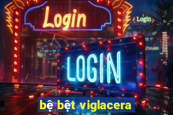 bệ bệt viglacera