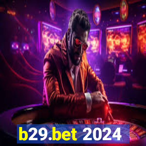 b29.bet 2024