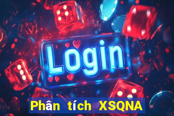 Phân tích XSQNA hôm nay