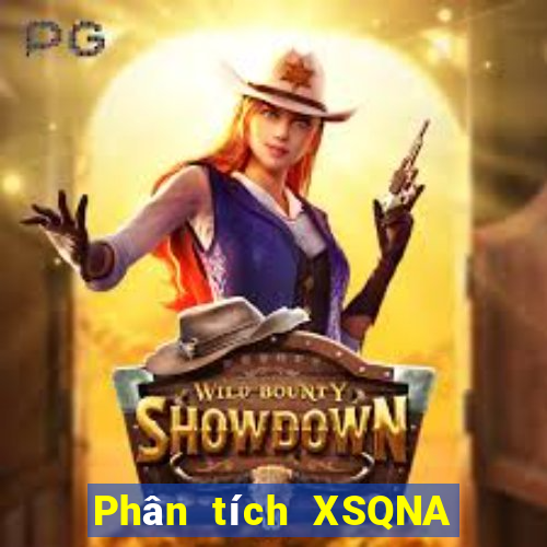 Phân tích XSQNA hôm nay