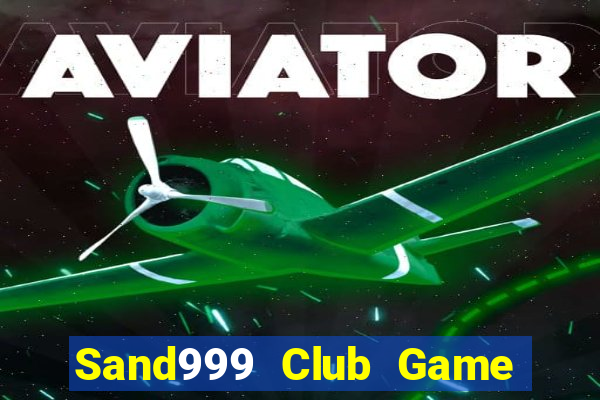 Sand999 Club Game Bài Offline