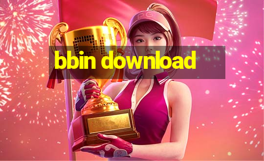 bbin download