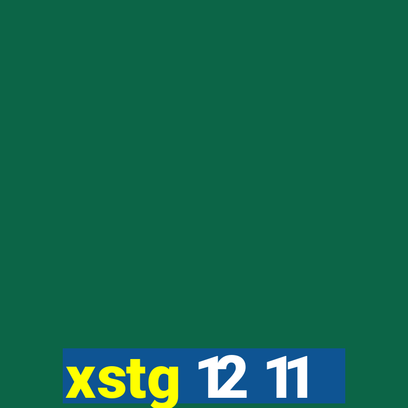 xstg 12 11