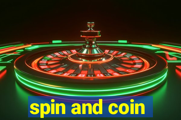 spin and coin