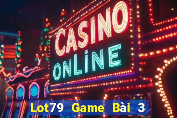 Lot79 Game Bài 3 Cây Online