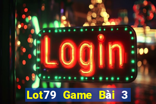 Lot79 Game Bài 3 Cây Online