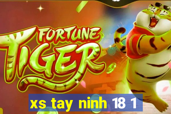 xs tay ninh 18 1