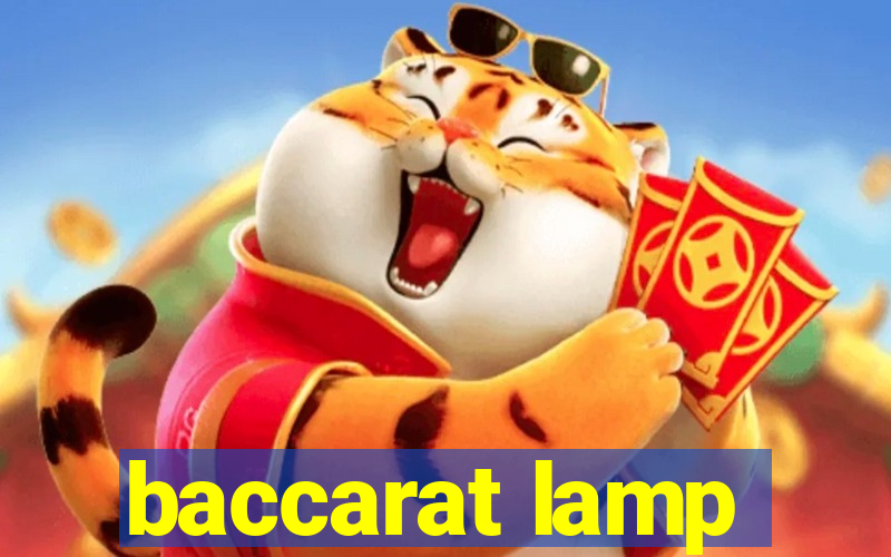 baccarat lamp