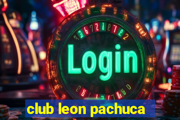 club leon pachuca