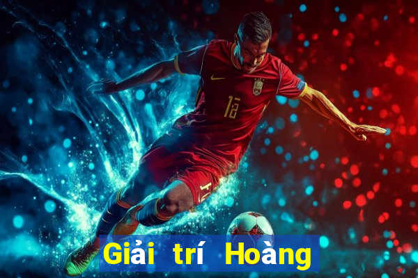 Giải trí Hoàng đế trực tuyến