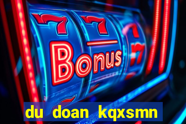 du doan kqxsmn minh ngoc