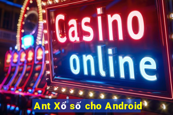 Ant Xổ số cho Android