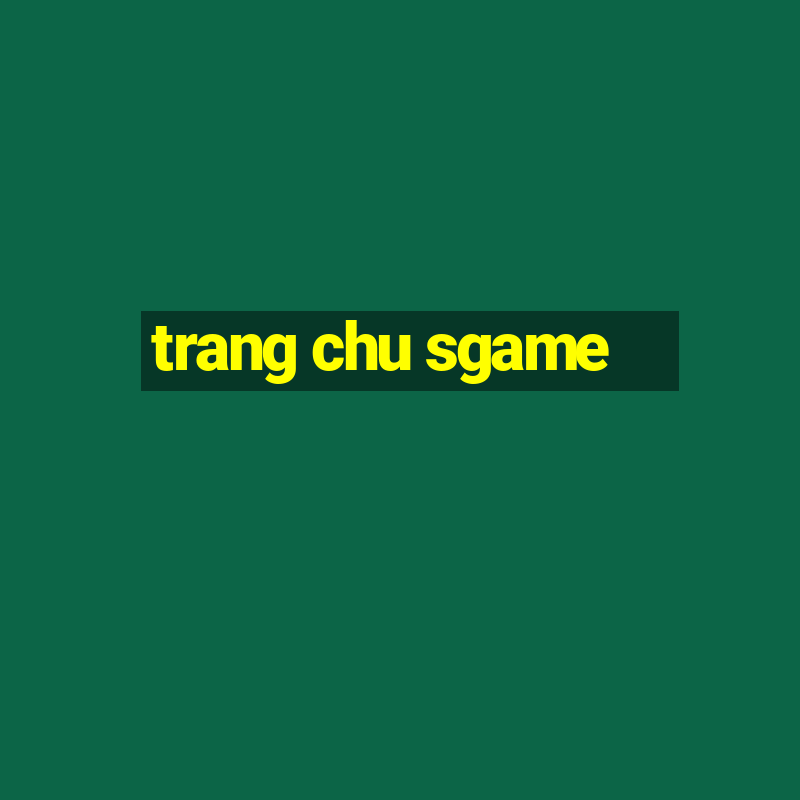 trang chu sgame