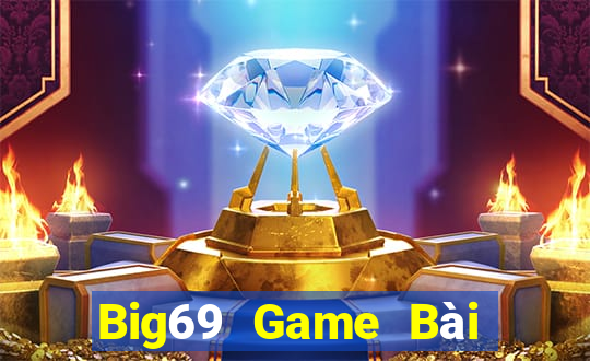 Big69 Game Bài Poker Đổi Thưởng