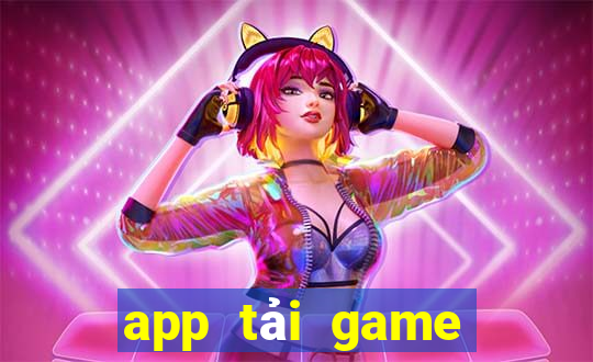 app tải game nước ngoài