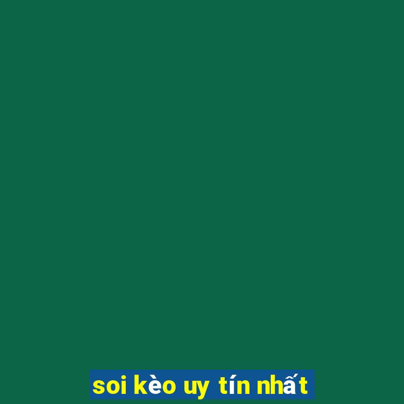 soi kèo uy tín nhất