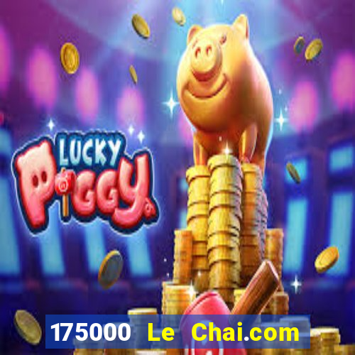 175000 Le Chai.com Trang chủ