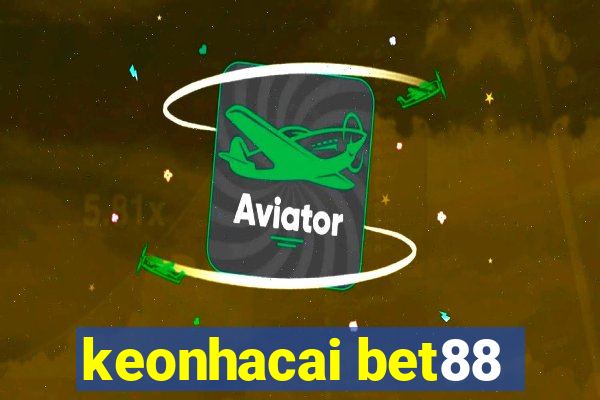 keonhacai bet88