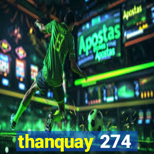 thanquay 274