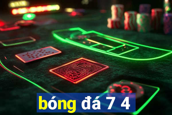 bóng đá 7 4