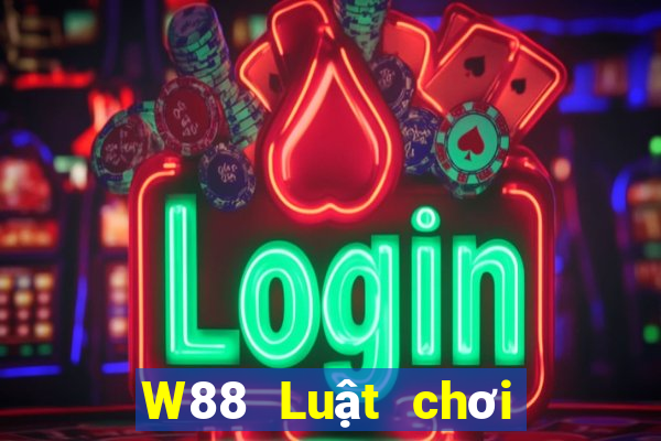 W88 Luật chơi cho đại phát