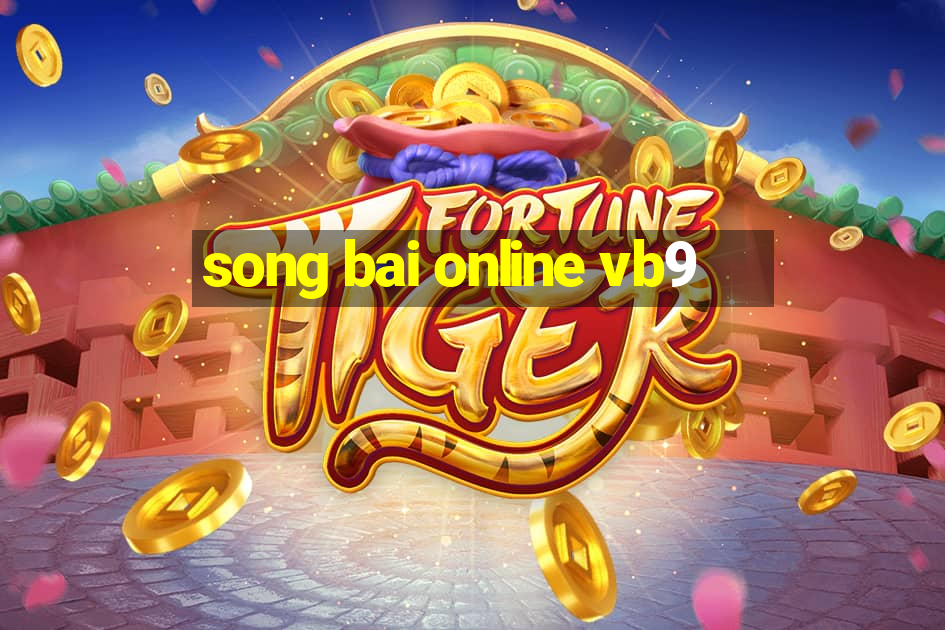 song bai online vb9