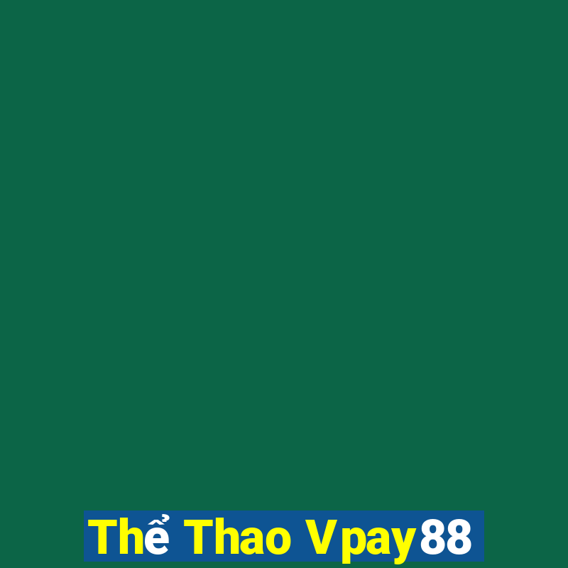 Thể Thao Vpay88