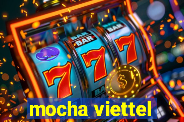 mocha viettel