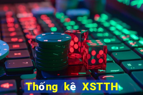 Thống kê XSTTH ngày 11