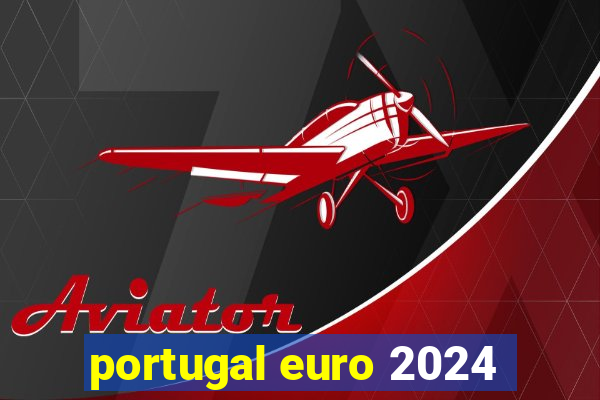 portugal euro 2024