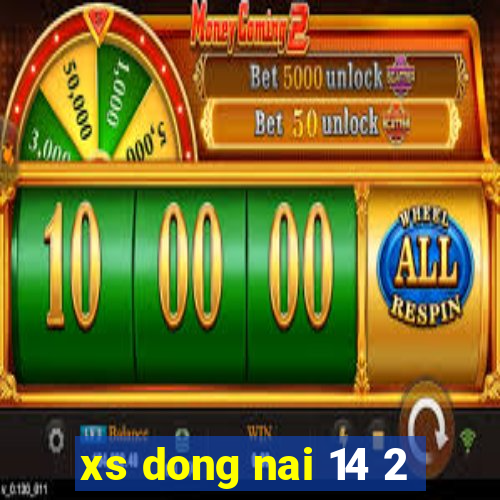 xs dong nai 14 2