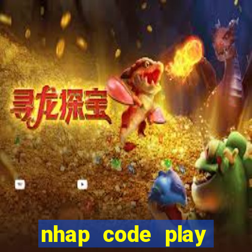 nhap code play together ios