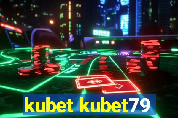 kubet kubet79