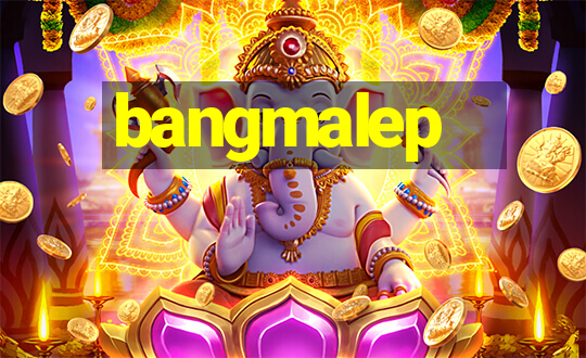 bangmalep