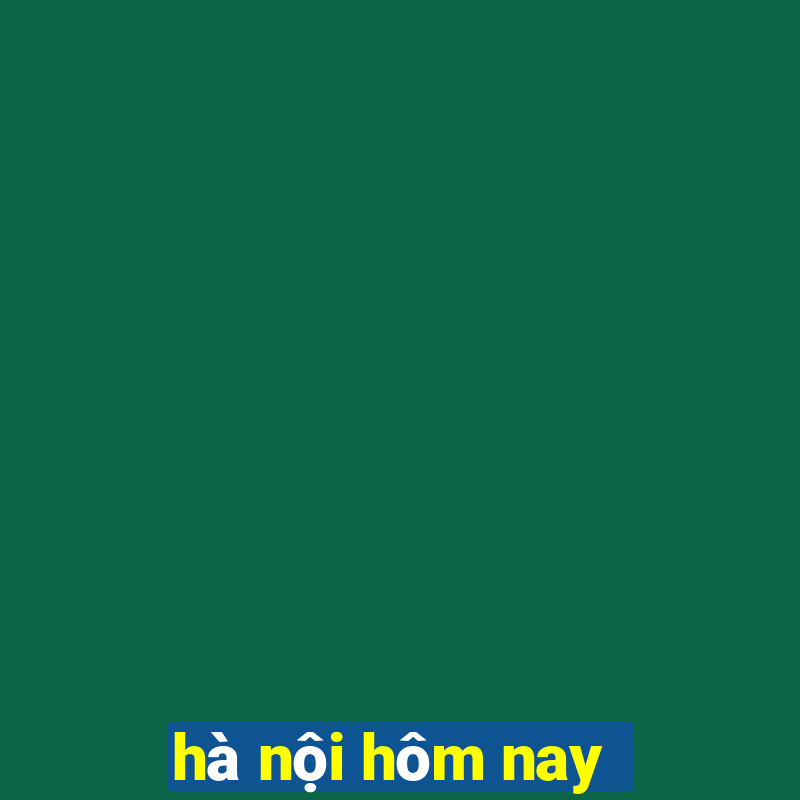 hà nội hôm nay