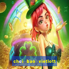 chơi bao vietlott 6 45