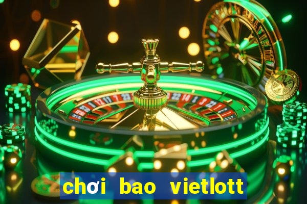 chơi bao vietlott 6 45