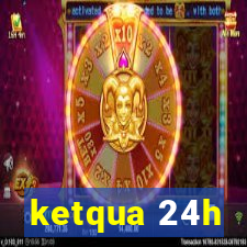 ketqua 24h