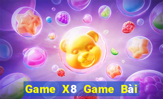 Game X8 Game Bài Trực Tuyến