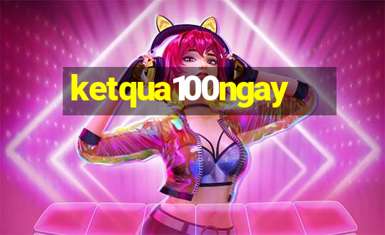 ketqua100ngay