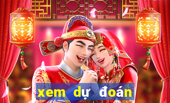 xem dự đoán kết quả xổ số